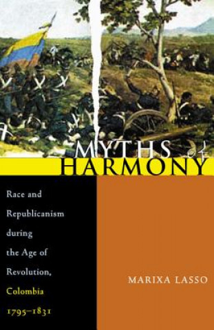 Book Myths of Harmony Marixa Lasso