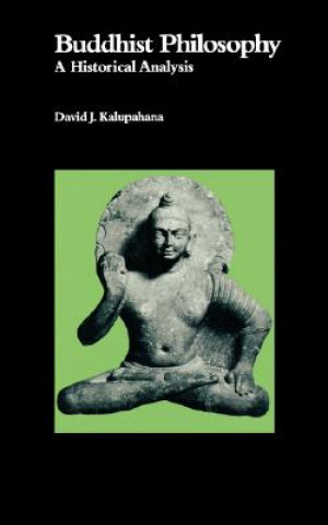 Książka Buddhist Philosophy David J. Kalupahana