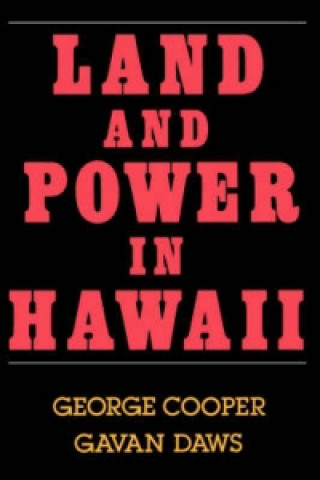 Kniha Land and Power in Hawaii George Cooper