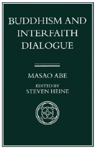 Kniha Buddhism & Interfaith Dialogue Masao Abe