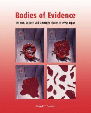 Knjiga Bodies of Evidence Amanda C. Seaman