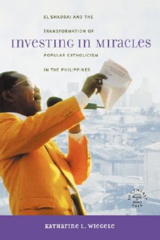 Kniha Investing in Miracles Katharine L. Wiegele