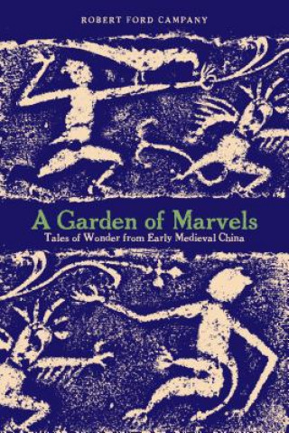 Livre Garden of Marvels Robert Ford Campany