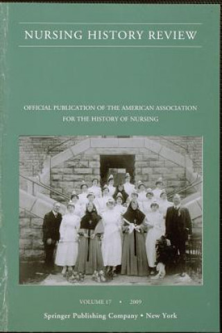 Kniha Nursing History Review, Volume 17, 2009 Patricia D'Antonio