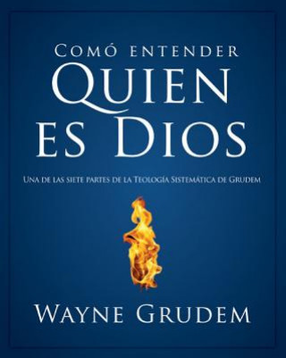 Kniha C Mo Entender: Quien Es Dios Wayne Grudem