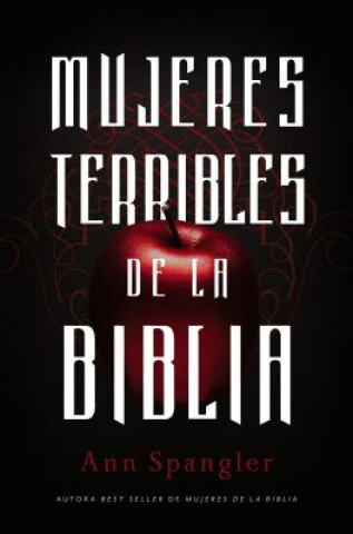 Knjiga Mujeres Terribles de la Biblia Ann Spangler