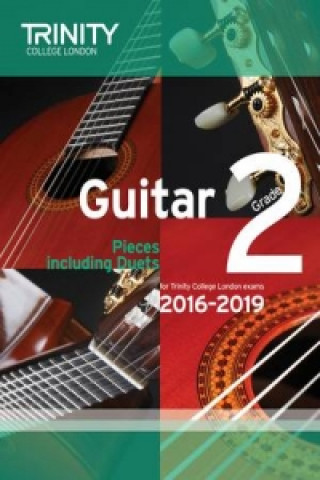 Materiale tipărite Trinity College London: Guitar Exam Pieces Grade 2 2016-2019 Trinity College London