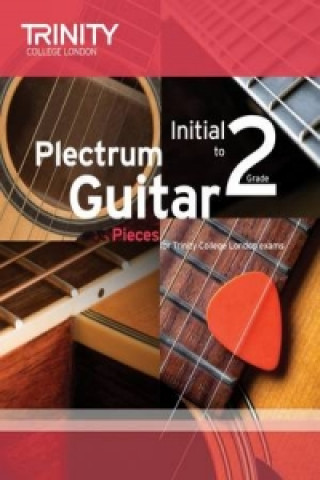 Tiskovina Plectrum Guitar Pieces Initial-Grade 2 Trinity College London