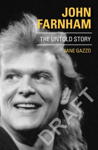 Carte John Farnham the Untold Story Jane Gazzo