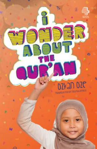 Kniha I Wonder About the Qur'an Ozkan Oze