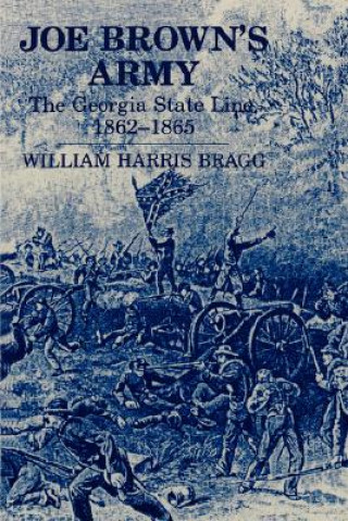 Carte Joe Brown's Army William Harris Bragg