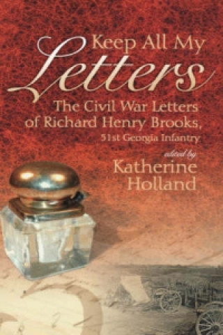 Carte Keep All My Letters Katherine S. Holland
