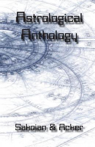 Kniha Astrological Anthology Frances Sakoian