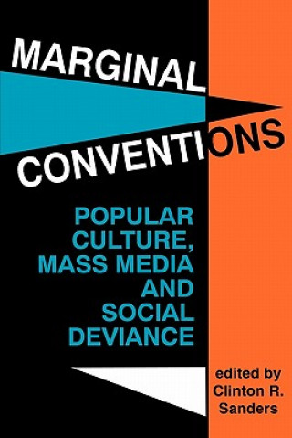 Książka Marginal Conventions Clinton R. Sanders