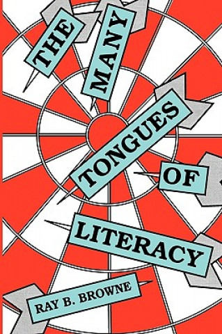 Carte Many Tongues of Literacy Browne