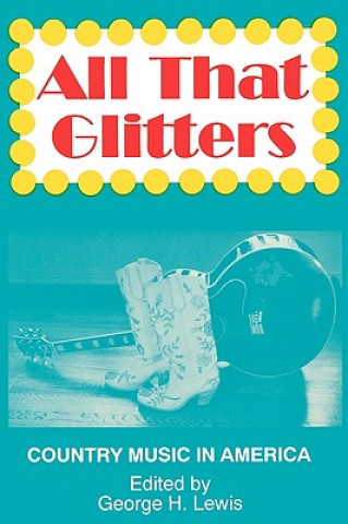 Knjiga All That Glitters George H. Lewis