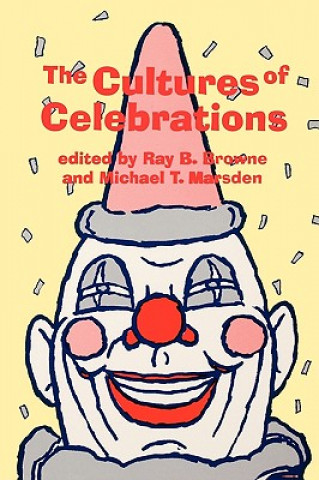 Buch Cultures of Celebrations Ray B. Browne