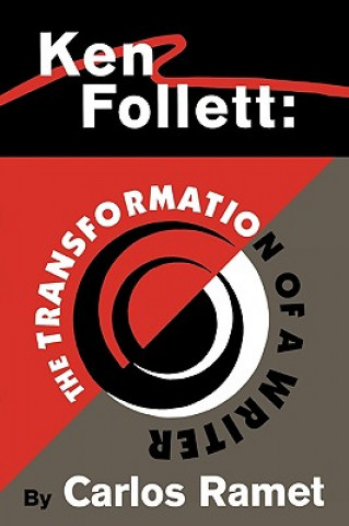 Könyv Ken Follett: the Transformation of a Writer Carlos Ramet