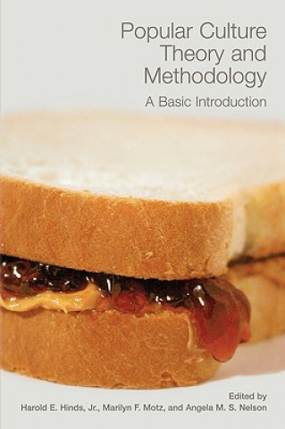 Kniha Popular Culture Theory and Methodology Harold E. Hinds