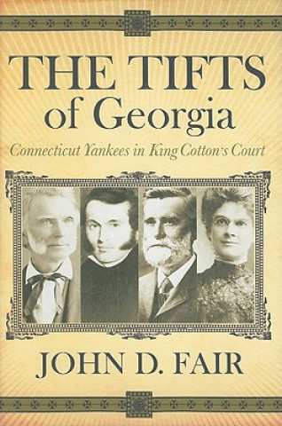 Kniha Tifts of Georgia John D Fair