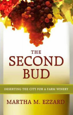 Knjiga Second Bud Martha M Ezzard