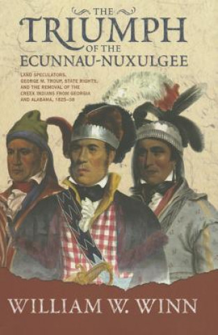 Könyv Triumph of the Eccunna Nuxulgee William W. Winn