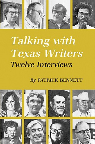 Książka Talking With Texas Writers Patrick Bennett