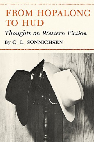 Knjiga From Hopalong to Hud Charles Leland Sonnichsen