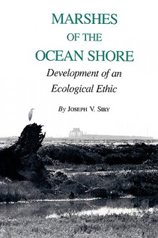 Книга Marshes Of The Ocean Shore Joseph V. Siry