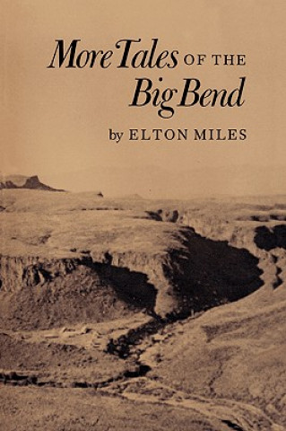Könyv More Tales of Big Bend E. Miles