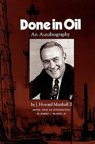 Könyv Done In Oil J. Howard Marshall