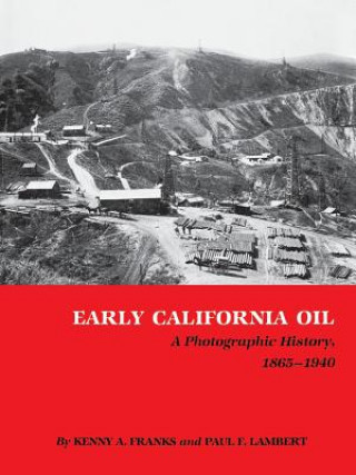 Kniha Early California Oil Kenny Arthur Franks