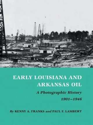Carte Early Louisiana And Arkansas Oil Kenny Arthur Franks