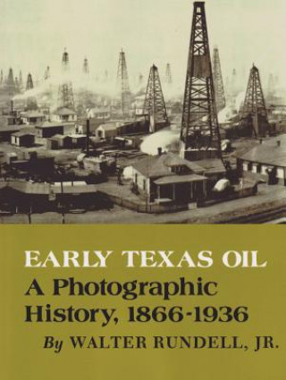 Carte Early Texas Oil Walter Rundell