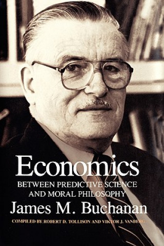 Kniha Economics:between Predictive Science & Moral Ph Buchanan