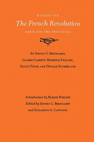 Książka Essays On The French Revolution Steven G Reinhardt