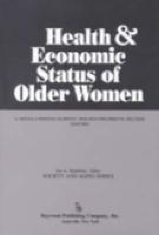 Könyv Health and Economic Status of Older Women Jon Hendricks