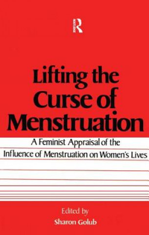 Könyv Lifting the Curse of Menstruation Sharon Golub