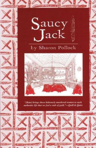 Knjiga Saucy Jack Sharon Pollock