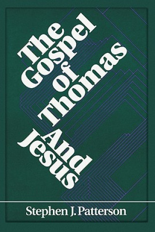 Livre Gospel of Thomas and Jesus Stephen Patterson