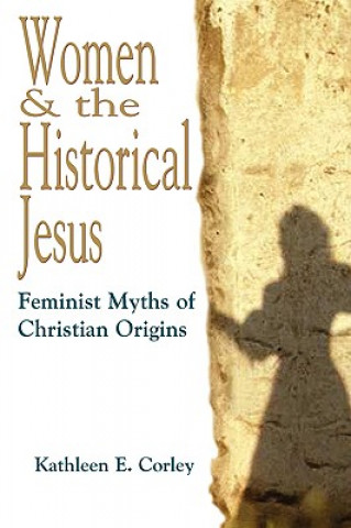 Book Women and the Historical Jesus Kathleen E. Corley