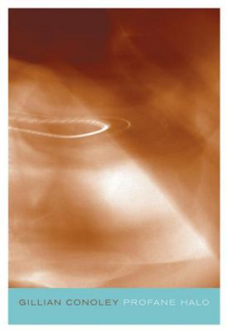 Buch Profane Halo Gillian Conoley