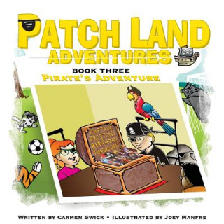 Buch Patch land Adventures (Book 3) "Pirates Adventure" Carmen D Swick