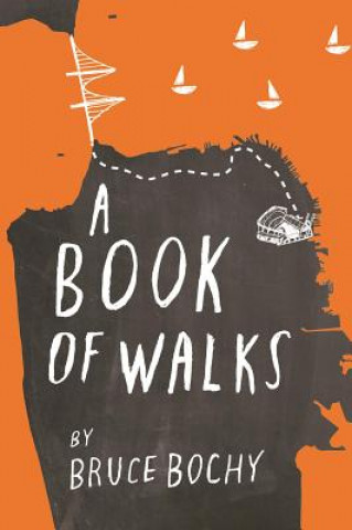 Kniha Book of Walks Bruce Bochy
