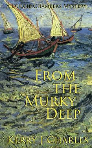 Boek From the Murky Deep Kerry J Charles