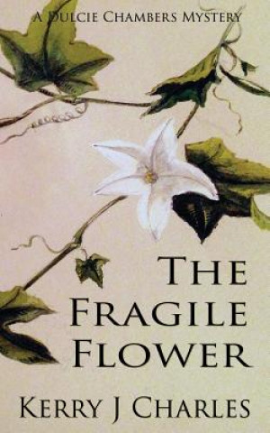 Книга Fragile Flower Kerry J Charles