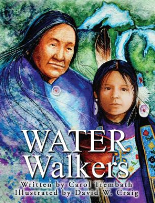 Könyv Water Walkers CAROL ANN TREMBATH