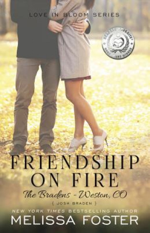 Kniha Friendship on Fire (Love in Bloom: The Bradens) MELISSA FOSTER