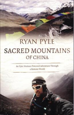 Kniha Sacred Mountains of China Ryan Pyle