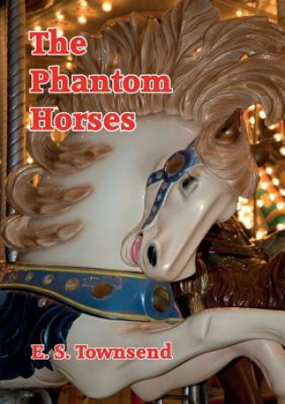 Carte Phanton Horses E. S. Townsend